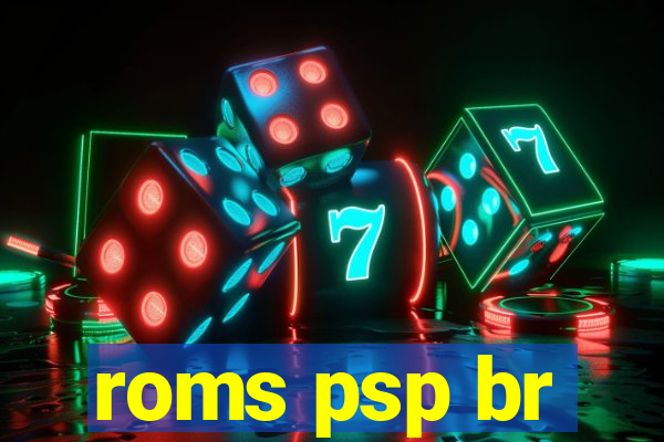 roms psp br